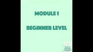 Silent Sewing Academy | Module 1