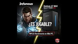 inFamous en Mini PC: ¿Es jugable en 2026? | Geekom A7 MAX (Ryzen 9 7940HS)