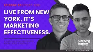 SBP 053: Live from New Your, It's Marketing Effectiveness - Post Pod Discussion.