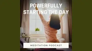 Breathing in Deeply the Fresh Air of the New Day