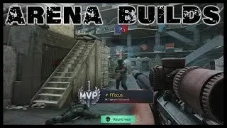 Arena Builds | Escape From Tarkov Arena