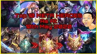 Current META HEROES As At 10th MAY 2020 Mobile Legends | Aggressive Heroes | Easy Solo Push | MLBB
