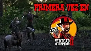 MI PRIMERA VEZ EN RDR2 RP 🤠