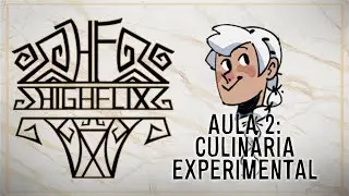 HIGHFLIX RPG | Aula 2 | Culin&aacute;ria Experimental