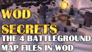 The 4 Battleground Map Files in Wod