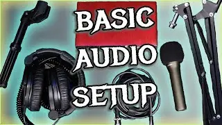 Basic AUDIO Setup For Creators