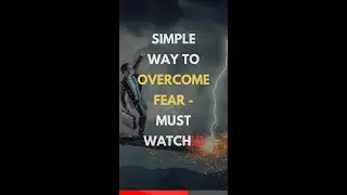 WATCH THIS!! If You Want to OVERCOME FEAR...| Quotes Valley #shorts