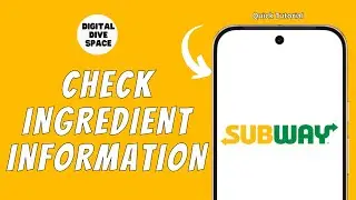 HOW TO CHECK SUBWAY INGREDIENT INFORMATION