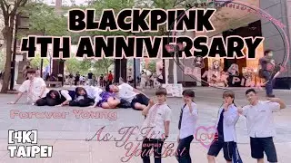 [KPOP IN PUBLIC]BLACKPINK(블랙핑크)-AS IF IT'S YOUR LAST,Forever Young 커버댄스DANCE COVER BY 4MINIA Taiwan