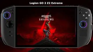 Legion GO 2 Z2 Extreme / Assassin's Creed Shadows Performance / Windows 11