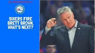 Sixers Fire Brett Brown