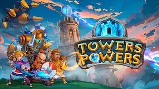 Towers and Powers - a VR tower defence game on Meta Quest 3, Steam and Playstation