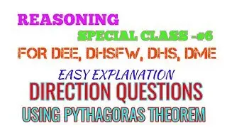 Reasoning Class-#6 for DEE, DHSFW, DHS, DME || Direction Sense Question with Pythagoras Theorem