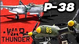 The Forgotten P-38 Lightning &mdash; Brought Back to Life in War Thunder&rdquo;