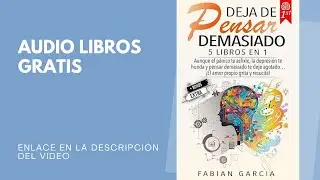 Deja de pensar demasiado,  Fabian Garc&iacute;a, audio libro gratis completo, voz humana real.