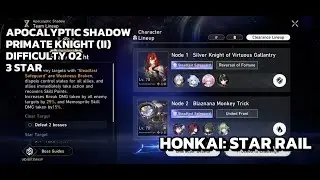 [Событие Honkai: Star Rail] Апокалиптическая Тень - Рыцарь-Примат (II) - Сложность 02 - 7535 очков