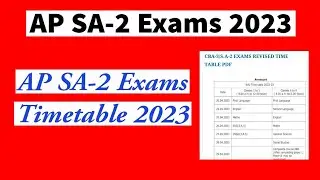 Ap SA2 Exams  2023 schedule Relesed || Ap SA2 Exams Timetable || Ap SA2 Exams Latest News