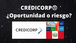 Invertir en CREDICORP Per&uacute;😨- Value Investing | &iquest;VALE LA PENA?🤔