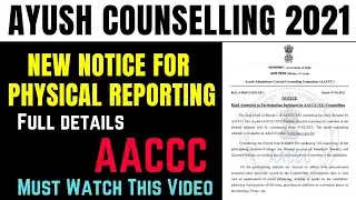 AACCC New Notice 🔥 | Full Details | Ayush Counselling 2021 | Physical Reporting | Being Doctor 😈