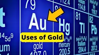 Gold Element | Uses of Gold | Periodic Table Videos Gold | Gold Kya Hai | Gold