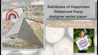 Rainbow of Happiness and Patterned Party Designer Series Paper