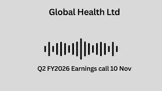 Global Health Ltd Q2 FY 2026 Earnings Conference Call