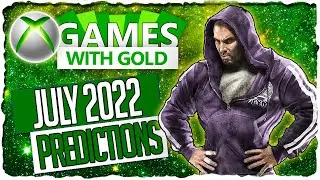 XBOX Games with Gold July 2022 Predictions | XBOX Live Gold July 2022 ?