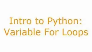 Intro to Python: Variable for loops