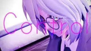 【MMD】- 【Control】【60 fps】【Motion DL】 217subs!
