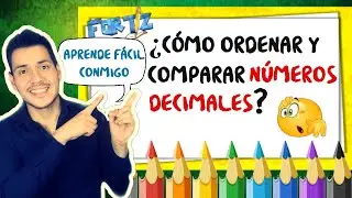 ¿CÓMO ORDENAR Y COMPARAR NUMEROS DECIMALES? | Explicación Súper Fácil. 💯😃😃