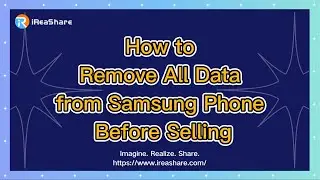 How to Remove All Data from Samsung Phone Before Selling