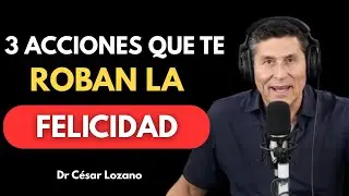 La vida es muy corta para desperdiciarla en 3 acciones | Dr. César Lozano