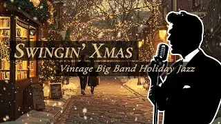 Classic Christmas Vocal Swing • Cozy Crooner Jazz for a Warm Holiday Evening 🎄✨ | Premiere Special