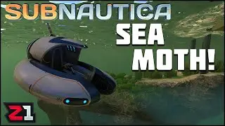 Mobile Vehicle Bay And The SEA MOTH ! Subnautica Modded [E4]