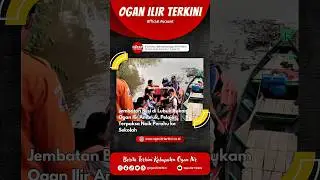 Jembatan Besi di Lubuk Rukam Ogan Ilir Ambruk, Pelajar Terpaksa Naik Perahu ke Sekolah