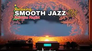 🎼 Christmas Jazz – Soothing Holiday Jazz with Crackling Fireplace Comfort 🎄🔥