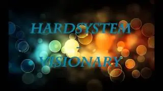Hardsystem - Visionary