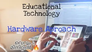 Hardware aproach /Educational technology /Malayalam /B. Ed First sem/Malayalam