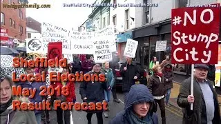 UK Local Election 2018 - Sheffield Tree Protests to Fell Labour City Council