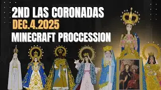 2nd Las Coronadas Malolos - Minecraft Proccession - December 4 2025