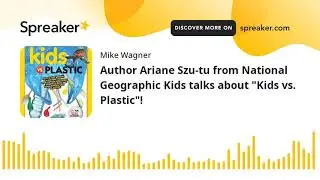 Author Ariane Szu-tu from National Geographic Kids talks about 