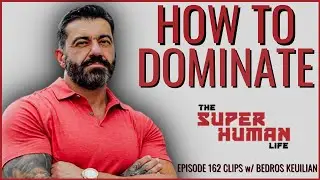 Bedros Keuilian Explains The 4 Fs All MEN Need To DOMINATE In LIFE