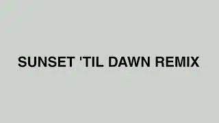 aphrodosum - Sunset 'til Dawn (remix)