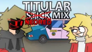 FNF Stick Mix - TITULAR (NeoRed Mix/Cover) (+FLP)