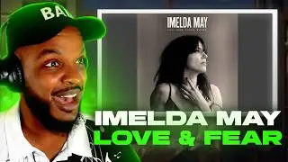 Imelda May - Love And Fear REACTION