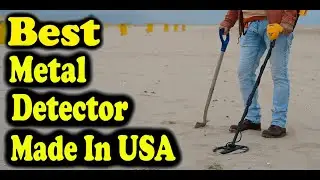 Best Metal Detector Made In USA