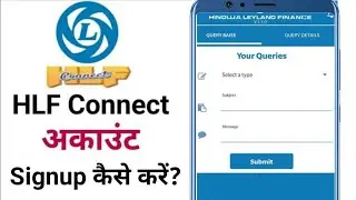 Hinduja Leyland Finance App में Signup कैसे करें ? HLF Connect App  | Hlf Connect Loan Details