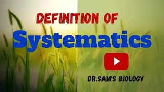 Definition of Systematics