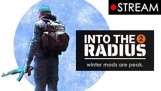Winter Radius Mods, I'm in heaven. (ITR2 Stream)