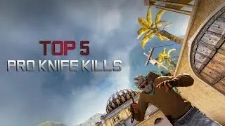 CS:GO | Top 5 Pro Knife Kills